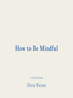 cover image of How to Be Mindful